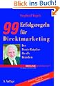 Neunundneunzig (99) Erfolgsregeln f�r Direktmarketing