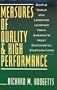 Measures of Quality & High Performance: Simple Tools and Lessons Learned from America's Most Successful Corporations