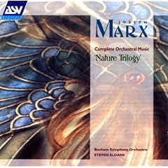 Joseph Marx: Nature Trilogy