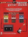 Guitar Presents 87 Superstar Guitar Sounds on a Stompbox Budget