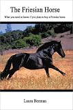 The Friesian Horse