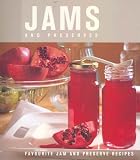 Jams and Preserves: Favourite Jam and Preserve Recipes (Best Ever series): Favourite Jams and Preserves Recipes (Favourite)