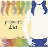 prismatic Lia ファーストボーカルアルバム