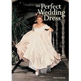 The Perfect Wedding Dress