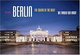 Berlin: Colours Of The Night/ Die Farben Der Nacht