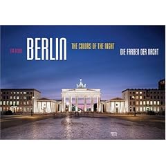 Berlin - Die Farben der Nacht / Colors of the Night