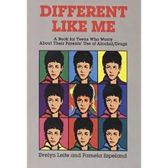 Different Like Me: A Book for Teens Who Worry About Their Parent's Use of Alcohol/Drugs