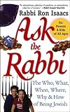 Ask the Rabbi: The Who, What, When, Where, Why, & How of Being Jewish (Arthur Kurzweil Books)