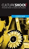 Costa Rica (CultureShock) (CultureShock)