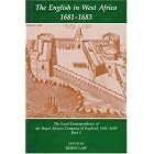 Click here to buy The English in West Africa 1681-1683: The Local Correspondence of the Royal African Company of England 1681-1699, Part 1... by Robin Law.