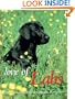 Love of Labs: The Ultimate Tribute to Labrador Retrievers (Petlife Library)