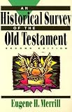 Historical Survey of the Old Testament, An