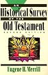 Historical Survey of the Old Testament, An