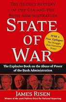 State of War: The Secret History of the CIA and the Bush Administration