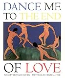 Dance Me to the End of Love (Art & Poetry)