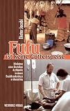 Fufu ist keine G�tterspeise. Erlebnisse einer deutschen Arztfamilie in einem Buschkrankenhaus in Westafrika