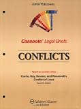 Casenote Legal Briefs Conflicts: Keyed to Currie, Kay, Kramer, and Roosevelt, 7e (Casenote Legal Briefs)