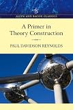 Primer in Theory Construction, An A&B Classics Edition (Allyn and Bacon Classics Edition)