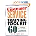 The Customer Service Training Tool Kit : 60 Training Activities for Customer Service Trainers