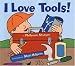 I love tools! by Sturges, Philemon.