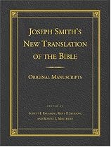 Joseph Smith's New Translation Of The Bible: Original Manuscripts
