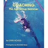 coaching the age group swimmer