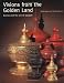 Visions from the Golden Land: Burma and the Art of Lacquer