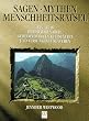 Sagen, Mythen, Menschheitsr�tsel