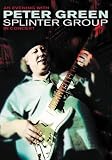 Peter Green: Splinter Group in Concert [2003] (REGION 1) (NTSC)