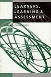 Learners, Learning & Assessment (Learning, Curriculum and Assessment series)