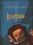 Revue Glénat  / Le Légataire, Tome 1 : Le rendez-vous de Glasgow