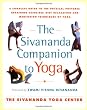 The Sivananda Companion to Yoga: A Complete Guide to the Physical Postures, Breathing Exercises, Diet, Relaxation, and Meditation Techniques of Yoga