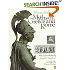Myths of Greece and Rome by Thomas Bulfinch, Bryan Holme, and Joseph Campbell