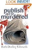 Publish and Be Murdered: A Robert Amiss/Baronness Jack Troutback Mystery (Robert Amiss/Baronness Jack Troutback Mysteries)