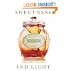 Sweetness and Light: The Mysterious History of the Honeybee