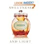 Sweetness and Light: The Mysterious History of the Honeybee