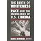 The History of Film and Race The History of Film and Race