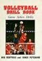 Volleyball Drill Book: Game Action Drills