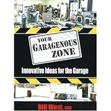 YourGaragenousZone:InnovativeIdeasfortheGarage