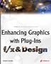 Enhancing Graphics with Plug-ins f/x & Design