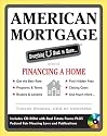 American Mortgage: Everything U Need to Know About Financing a Home (American Real Estate)