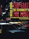 The Fast, The Fraudulent & The Fatal: The Dangerous and Dark side of Illegal Street Racing, Drifting and Modified Cars