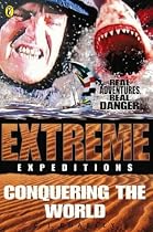 Conquering the World (Extreme Expeditions)