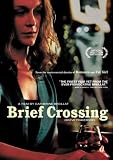 Brief Crossing (Breve Traversee)