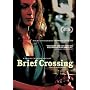 Brief Crossing (Breve Traversee)