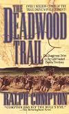 The Deadwood Trail (Trail Drive (Paperback))
