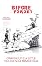 Books : Before I Forget