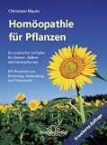 Produkt-Bild: Hom&ouml;opathie f&uuml;r Pflanzen: Ein praktischer Leitfaden f&uuml;r Zimmer-, Balkon- und Gartenpflanzen  Mit Hinweisen zur Dosierung, Anwendung und Potenzwahl