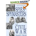 Click here to buy  Spies and Spymasters of the Civil War  by Donald E. Markle.