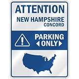 ATTENTION  CONCORD PARKING ONLY  PARKING SIGN USA CITY NEW HAMPSHIRE